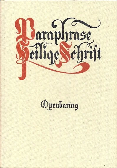 Paraphrase van het boek Openbaring – J. van Dijk Betrouwbaar