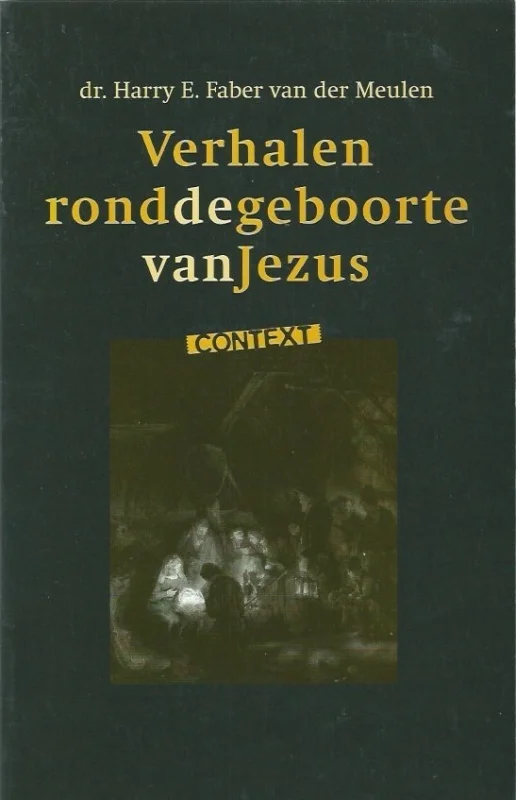 Verhalen rond de geboorte van Jezus – dr. Harry E. Faber van der Meulen Dagaanbieding