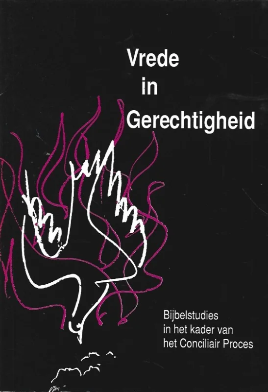 Bestel Nu Vrede in Gerechtigheid : Bijbelstudies ter gelegenheid van de Europese Oecumenische Assemblee van 15-20 mei 1989 te Bazel in het kader van het Conciliair Proces’, brochure onder eindredactie van Hans Breunese, 1989