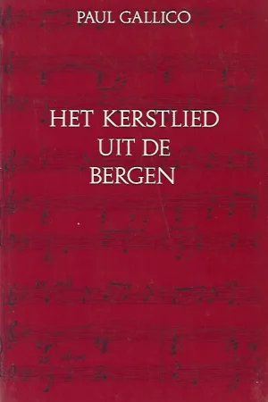 Betrouwbaar Het Kerstlied uit de bergen – Paul Gallico