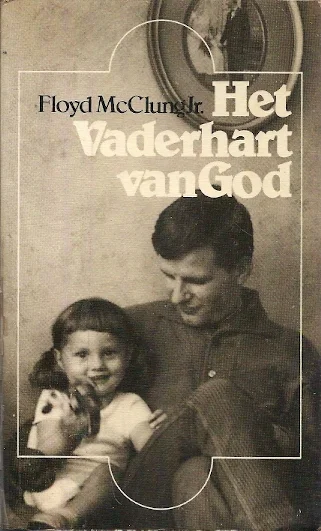 Bestseller Het Vaderhart van God–Floyd McClung (1e druk)