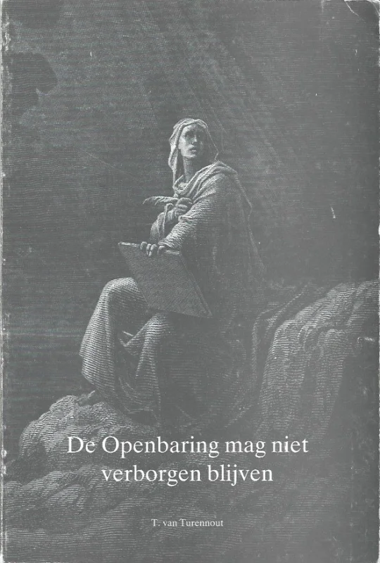 Hoge Kwaliteit De Openbaring mag niet verborgen blijven – T. van Turennout