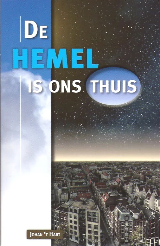 De hemel is ons thuis – Johan ‘t Hart Exclusieve Aanbieding