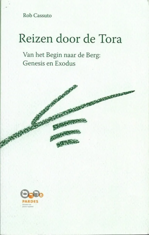 Gereduceerde Prijs Reizen door de Tora : van het begin naar de berg : Genesis en Exodus – Rob Cassuto