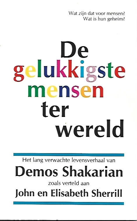 De gelukkigste mensen ter wereld – Demos Shakarian (3e druk) Gereduceerde Prijs