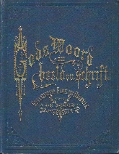 Actieprijs Gods woord in beeld en schrift : geïllustreerd bijbelsch dagboekje voor de jeugd : met poëzie van H. van Alphen, W. Bilderdijk, D. Rz. Camphuijsen, J. Cats e.a. … [en vele anderen)