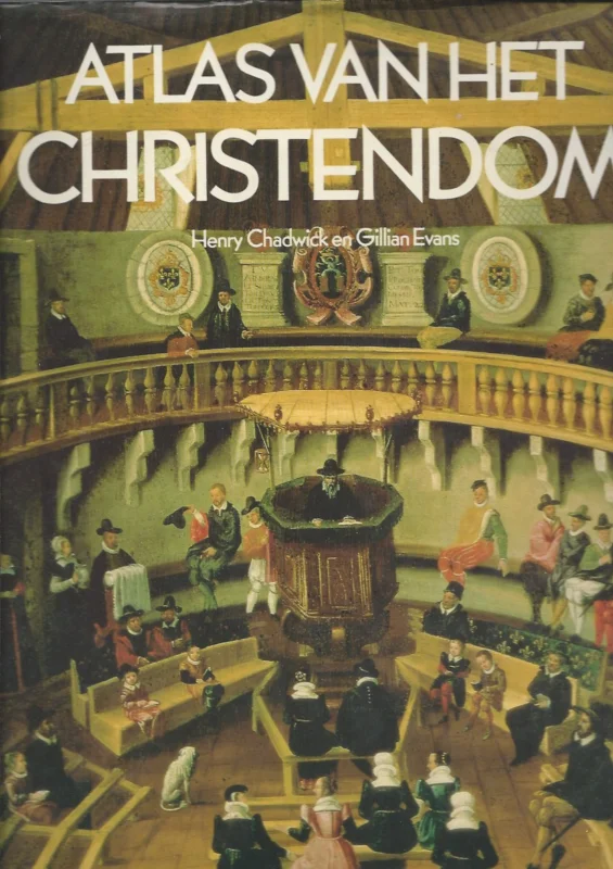 Atlas van het Christendom – Henry Chadwick en Gillian Evans Veilige Betaling