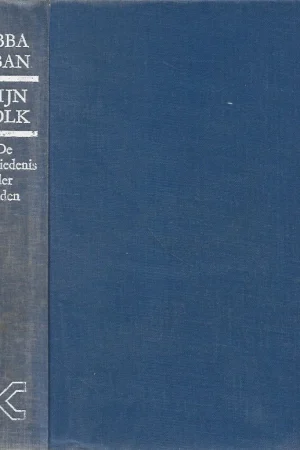 Beperkt Aanbod Mijn Volk : De geschiedenis der Joden –Abba Eban (2e druk, zonder stofomslag)