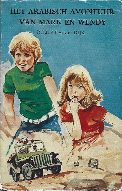 Hete Deal Het Arabisch avontuur van Mark en Wendy – Robert A. van Dijk
