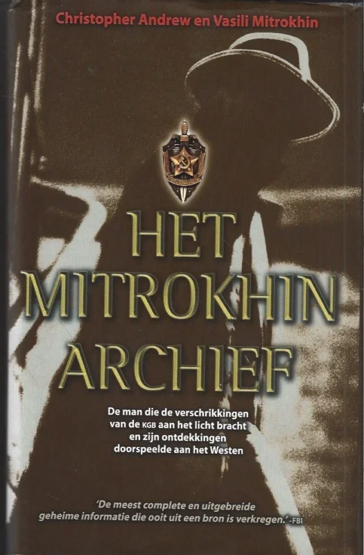 Het Mitrokhin-archief – Christopher Andrew en Vasili Mitrokhin Betaalbaar
