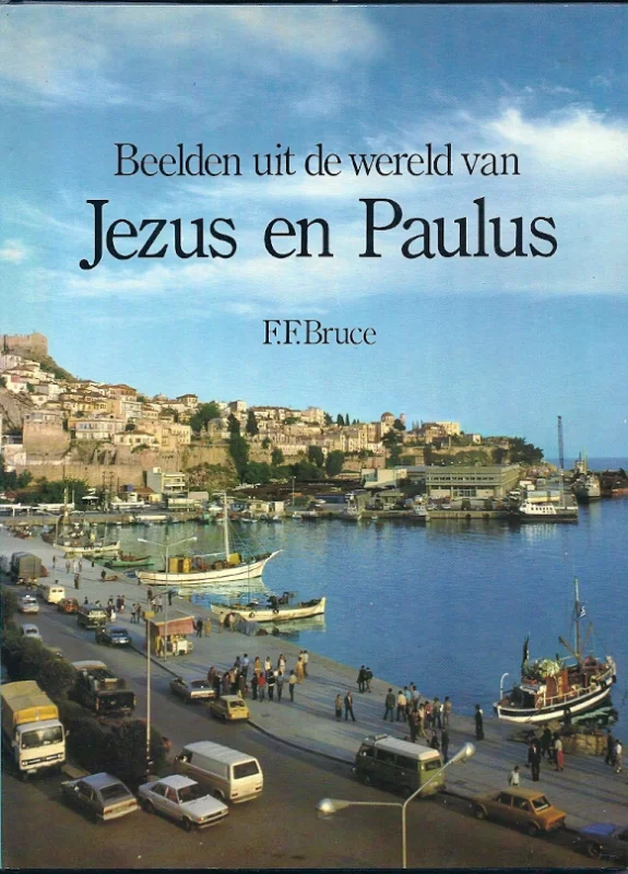 Beelden uit de wereld van Jezus en Paulus – F.F. Bruce Speciale Aanbieding