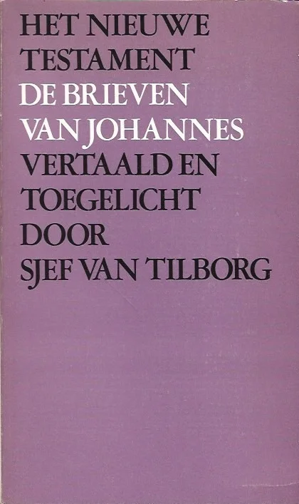 De brieven van Johannes – Sjef van Tilborg Gecertificeerd