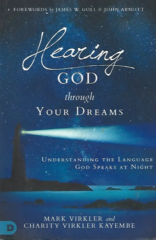 Hearing God Through Your Dreams : Understanding the Language God Speaks at Night – Mark Virkler and Charity Virkler Kayembe Lage Kosten