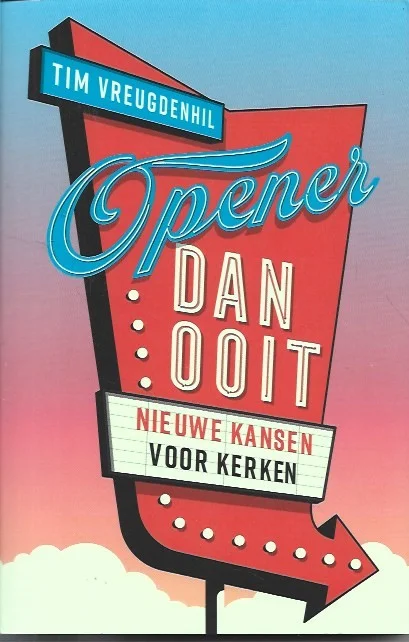 Opener dan ooit : Nieuwe kansen voor kerken – Tim Vreugdenhil Koop Online