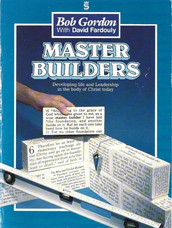 Master builders : Developing life and leadership in the body of Christ today – Bob Gordon with David Fardouly Lage Prijs