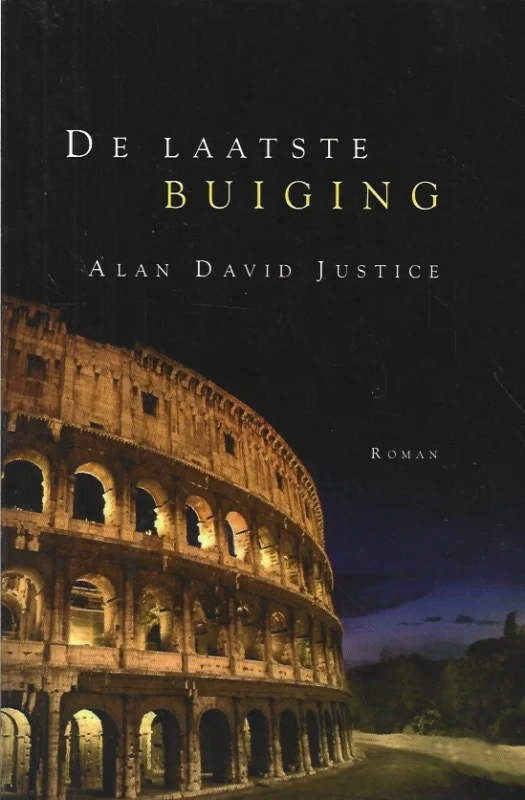 De laatste buiging : roman – Alan David Justice Laatste Kans