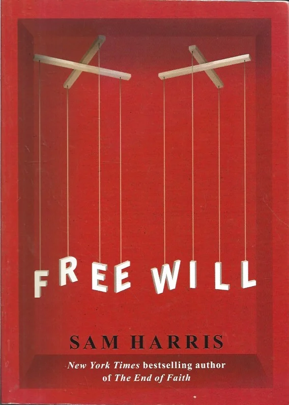 Alleen Vandaag Free Will – Sam Harris