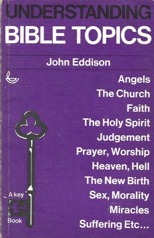 Understanding Bible Topics – John Eddison Hete Deal