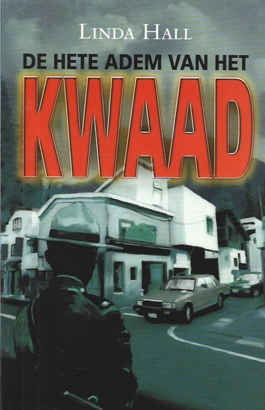 De hete adem van het kwaad – Linda Hall Alleen Vandaag