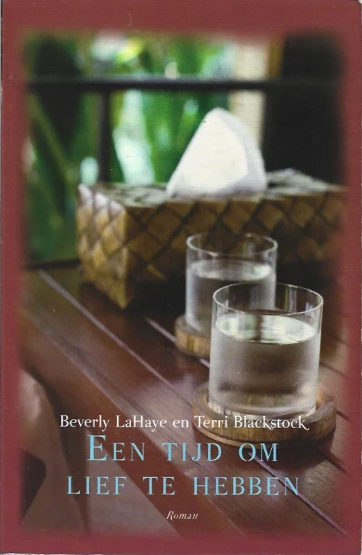 Koop Online Een tijd om lief te hebben : roman– Beverly LaHaye en Terri Blackstock