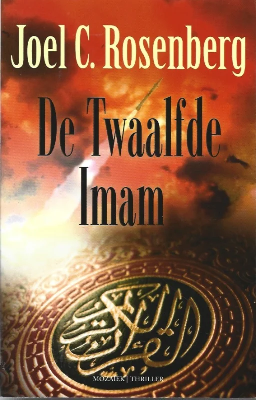 De Twaalfde Imam – Joel C. Rosenberg (2e druk) Veilige Betaling