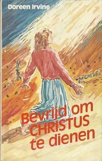 Koopje Bevrijd om Christus te dienen – Doreen Irvine