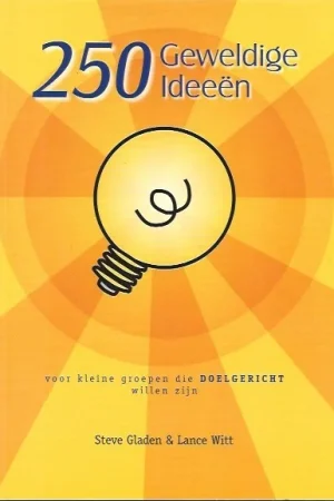 250 geweldige ideeën – Steve Gladen & Lance Witt Hete Deal