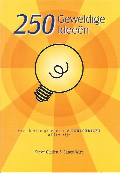 250 geweldige ideeën – Steve Gladen & Lance Witt Hete Deal