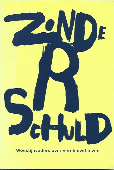 Zonderschuld : Woestijnvaders over vernieuwd leven – Mattias Rouw, Peter van Dijk Hoge Kwaliteit