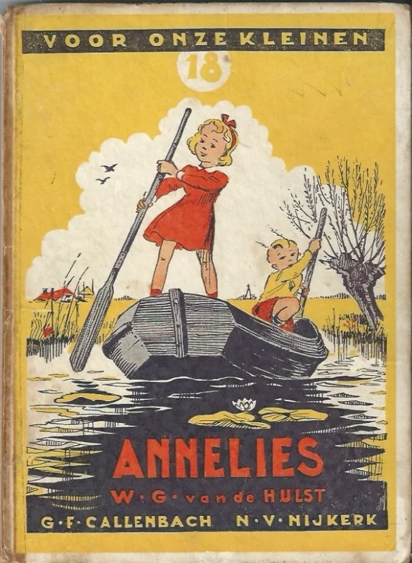 Exclusieve Aanbieding Annelies : Voor onze kleinen, 18 – door W.G. van de Hulst (2e druk)