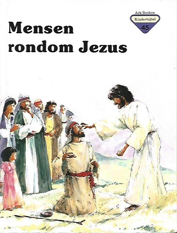 Seizoensaanbieding Ark Boeken Kinderbijbel 45 : Mensen rondom Jezus – Penny Frank