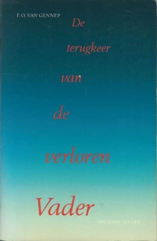 Op = Op De terugkeer van de verloren vader : een theologisch essay over vaderschap en macht in cultuur en christendom– F.O. van Gennep (4e druk)