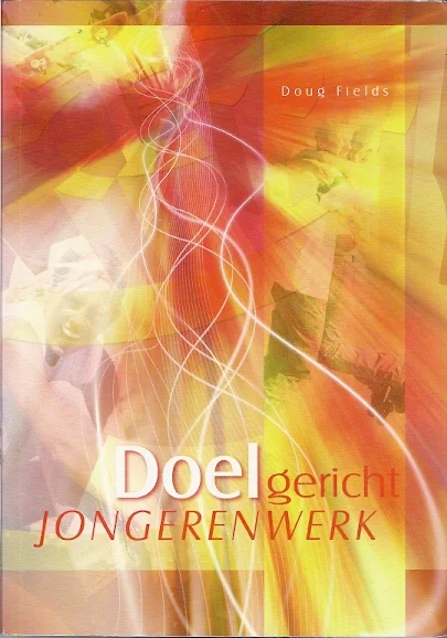 Doelgericht jongerenwerk – Doug Fields Populair