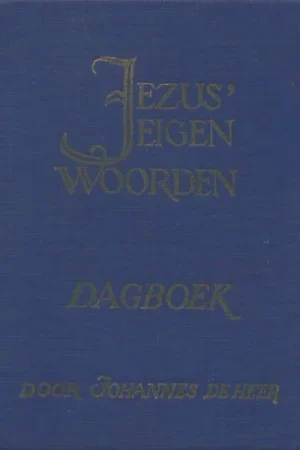 Weekendaanbieding Jezus’ eigen woorden, naar de vier Evangelien, van korten meditatien voorzien en als dagboek ingericht – Johannes de Heer (4e druk)
