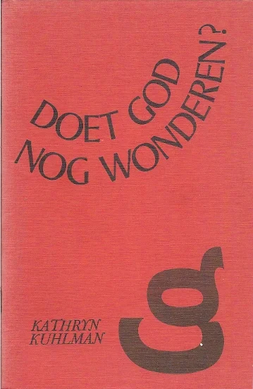 Doet God nog wonderen? – Kathryn Kuhlman (Gideon) Finale Uitverkoop