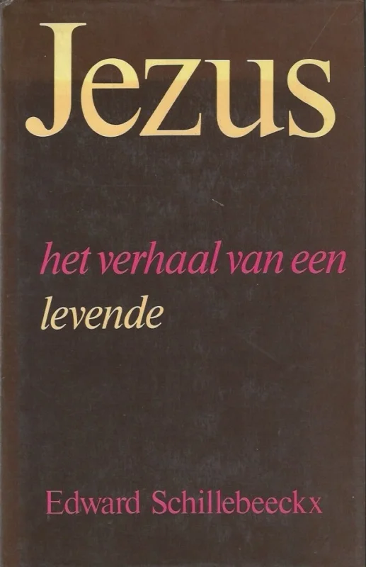 Gereduceerde Prijs Jezus, het verhaal van een levende – Edward Schillebeeckx (Hardcover, 3e druk)