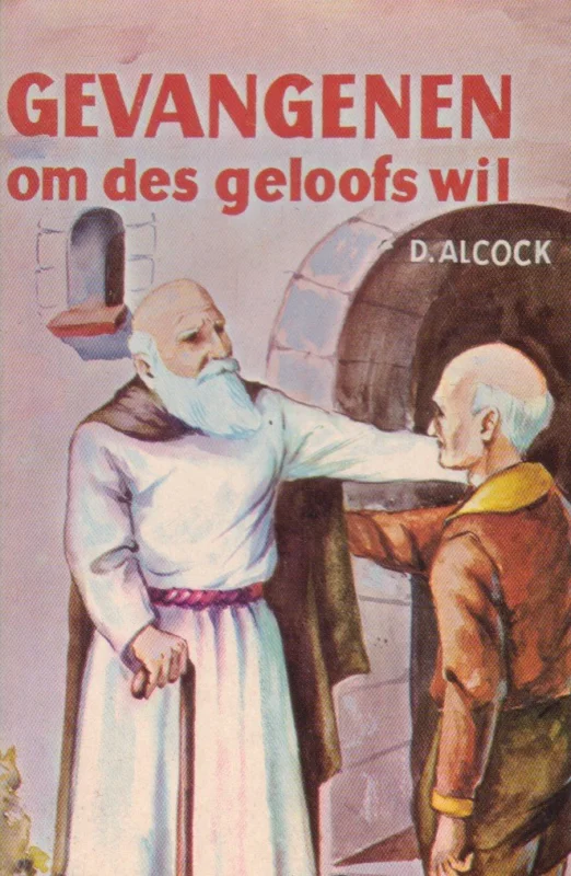 Gevangenen om des geloofs wil : Banier Pocketboeken voor de Jeugd – D. Alcock Hoge Kwaliteit