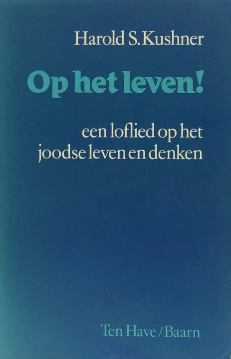 Op het leven! : een loflied op het joodse leven en denken – Harold S. Kusher Nieuw
