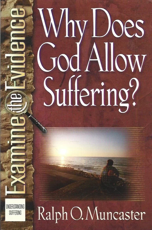 Why Does God Allow Suffering? : Examine the Evidence – Ralph O. Muncaster Superprijs