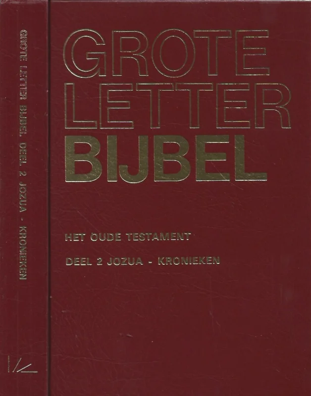Grote Letter Bijbel in de NBG-vertaling 1951 : deel 2 : Jozua – Kronieken (2e druk 1996) Gereduceerde Prijs