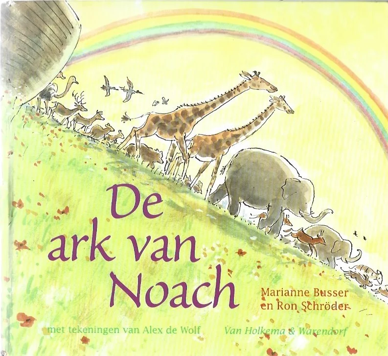 De ark van Noach – Marianne Busser en Ron Schröder ; met tekeningen van Alex de Wolf Gratis Retour