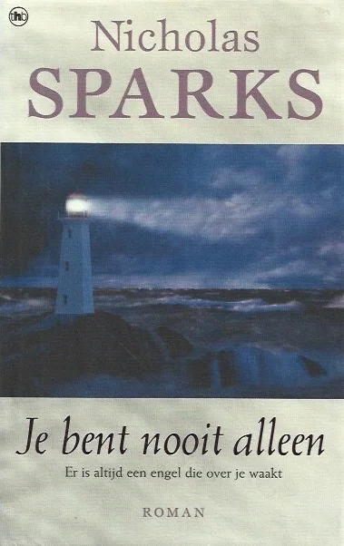Gecertificeerd Je bent nooit alleen : Er is altijd een engel die over je waakt – Nicholas Sparks (Paperback)