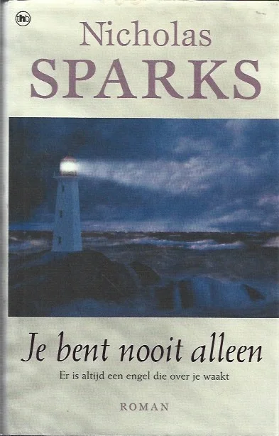 Je bent nooit alleen : Er is altijd een engel die over je waakt – Nicholas Sparks (Hardcover) Weekendaanbieding