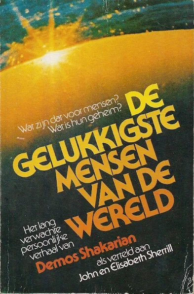 Actieprijs De gelukkigste mensen van de wereld : Het lang verwachte persoonlijke verhaal van Demos Shakarian – als verteld aan John en Elisabeth Sherrill
