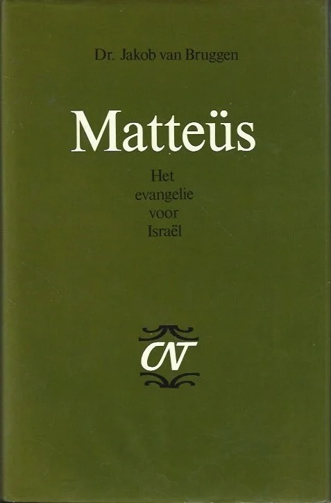 Matteüs : Het evangelie voor Israël – Dr. Jakob van Bruggen Hete Deal