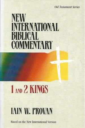 1 and 2 Kings : New International Biblical Commentary, 7 – Iain W. Provan Laatste Kans