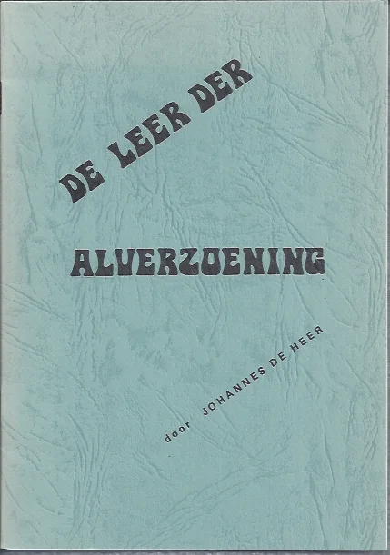 Speciale Aanbieding De leer der alverzoening – door Johannes de Heer