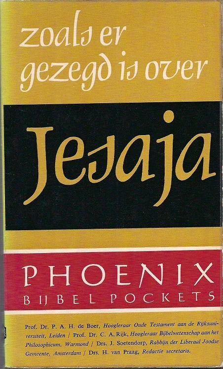 Laatste Kans Phoenix bijbelpockets, deel 10 : Zoals er gezegd is over Jesaja – P.A.H. de Boer (e.a.)