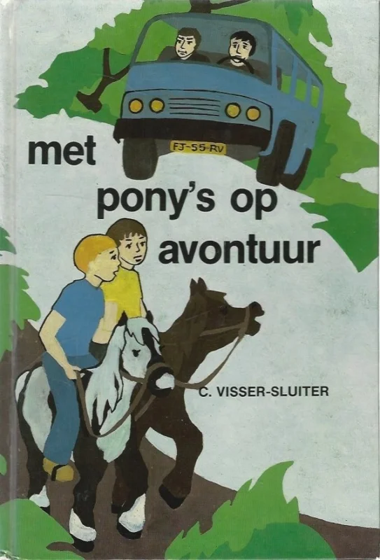 Met pony’s op avontuur : deel II – C. Visser-Sluiter Uitverkoop
