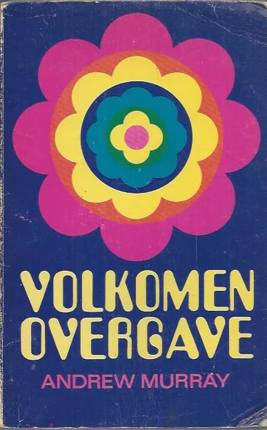 Snelle Levering Volkomen overgave – Andrew Murray (1e druk)